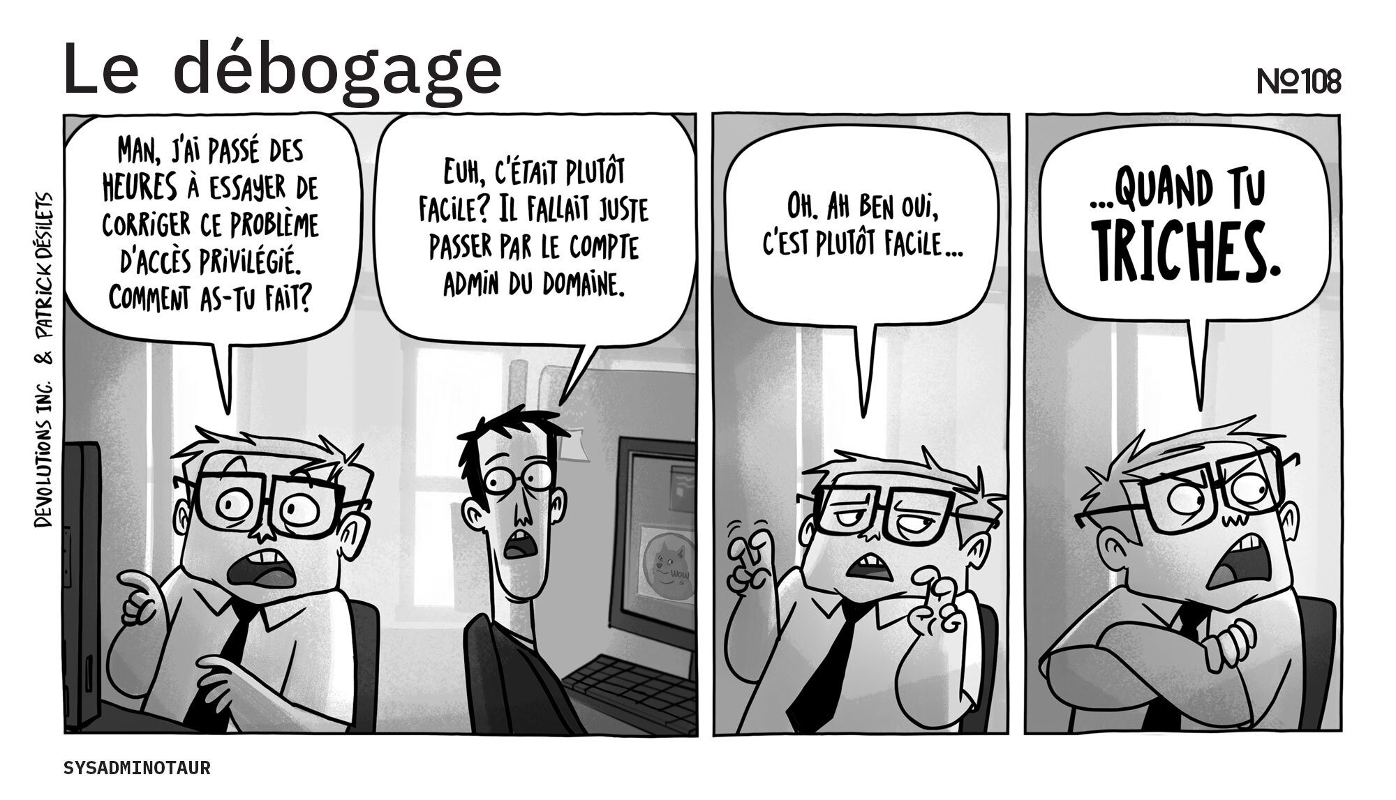 !!Sysadminotaur #108 : Le débogage