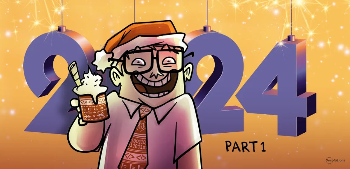 Devolutions year in review 2024 blog