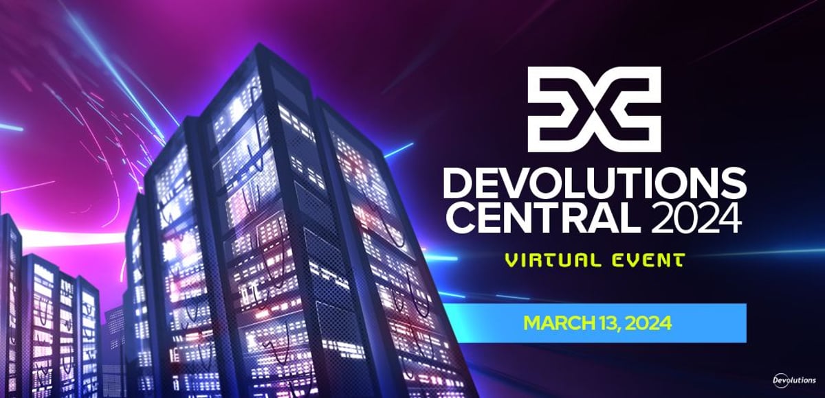 Devolutions central 2024 happening blog