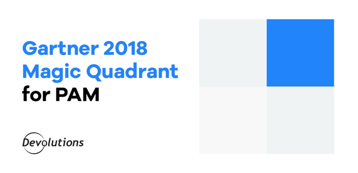 Devolutions Listed in Gartner’s Magic Quadrant for Privileged Access Management