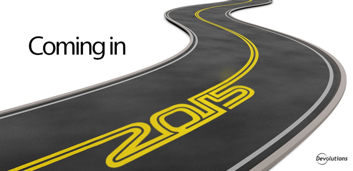 Devolutions Road Map 2015