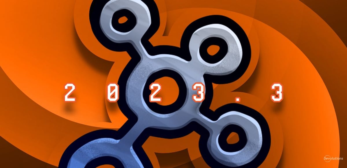 What's new in devolutions hub 2023.3 blog