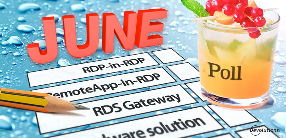 June Poll for Devolutions