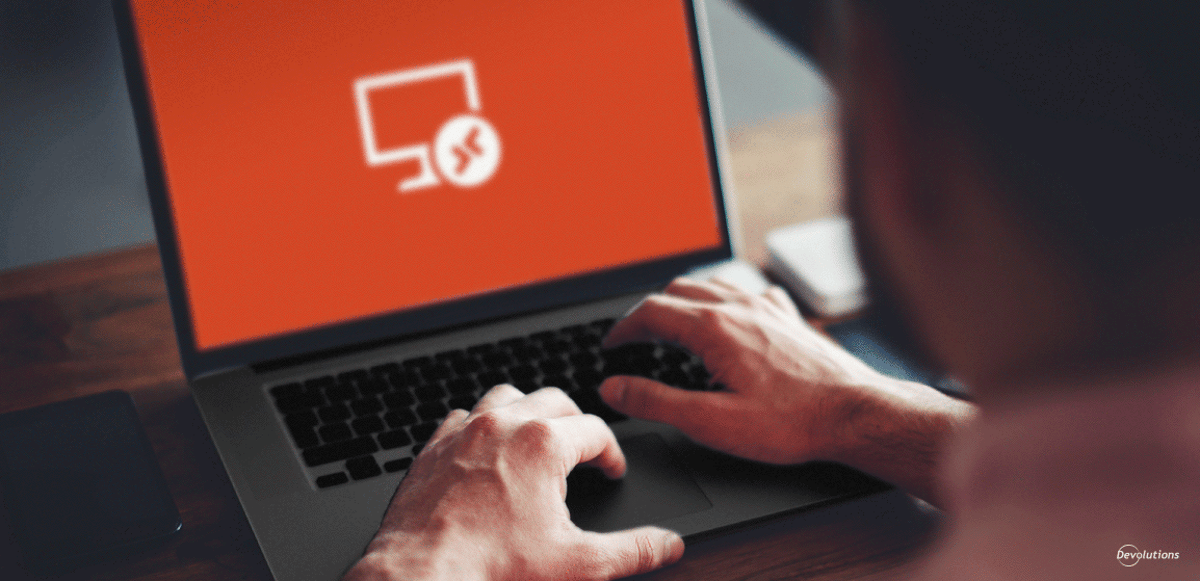 Msrdc now supported remote desktop manager devolutions blog
