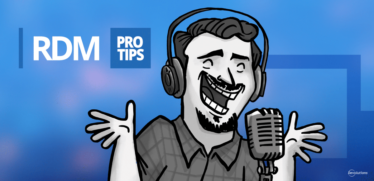 New videos added to rdm pro tips devolutions blog