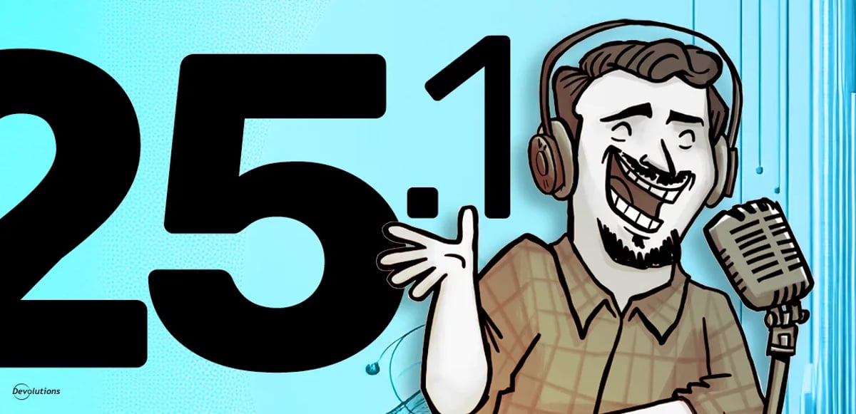 Product release 2025.1 blog devolutions