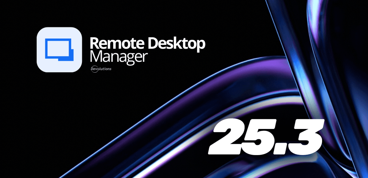 Remote Desktop Manager 2025.3