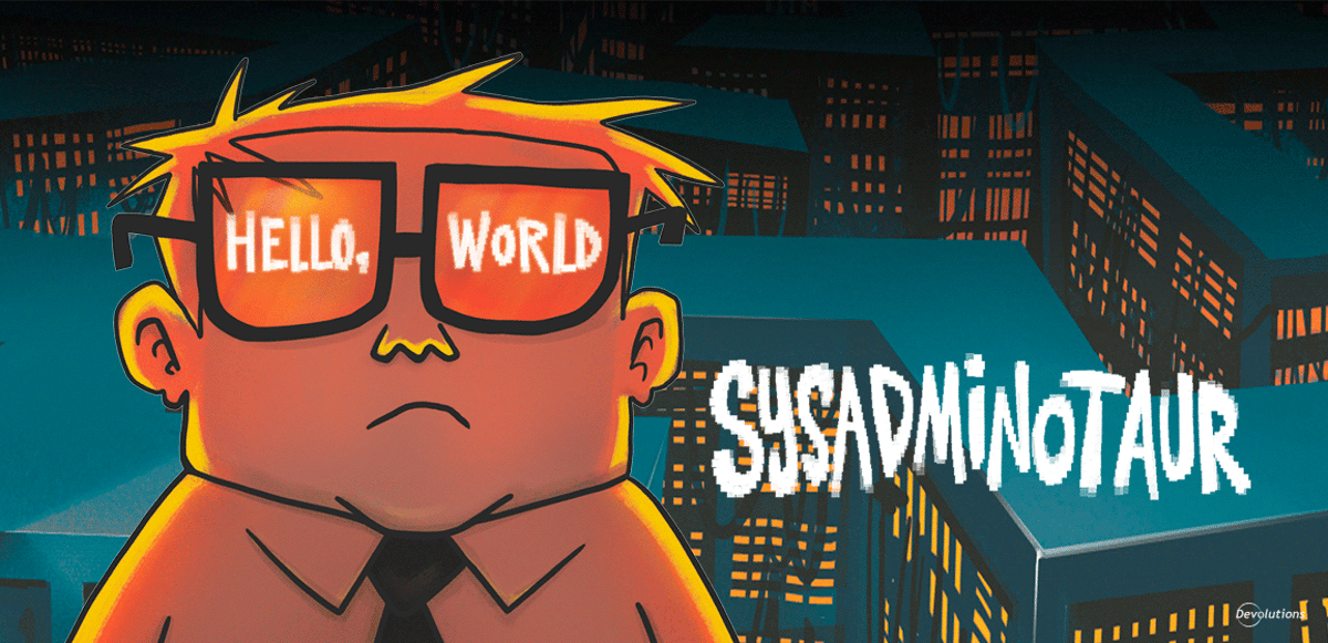 Sysadminotaur new website patrick desilets devolutions blog