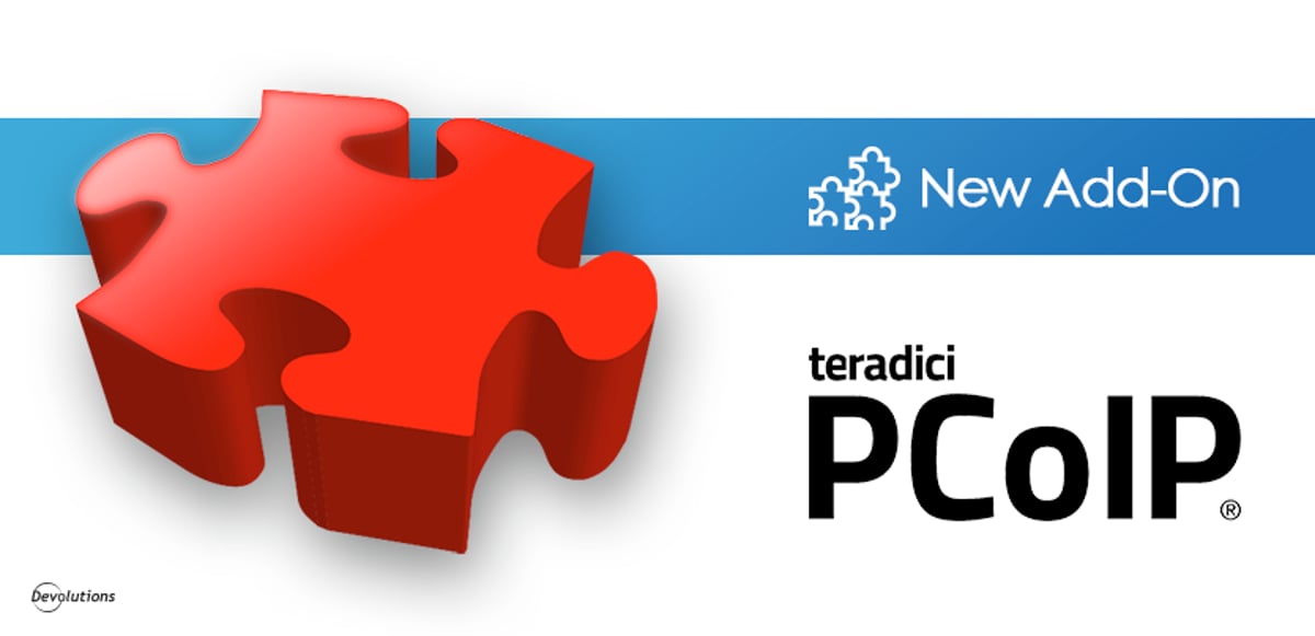 A New Add-On has Joined the Club: Say Hi to Teradici PCOIP Client
