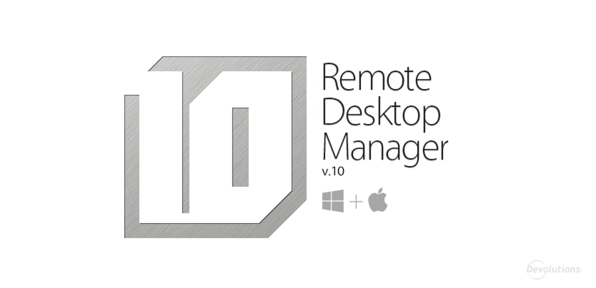 BIG NEWS: Remote Desktop Manager 10 is Now Available!