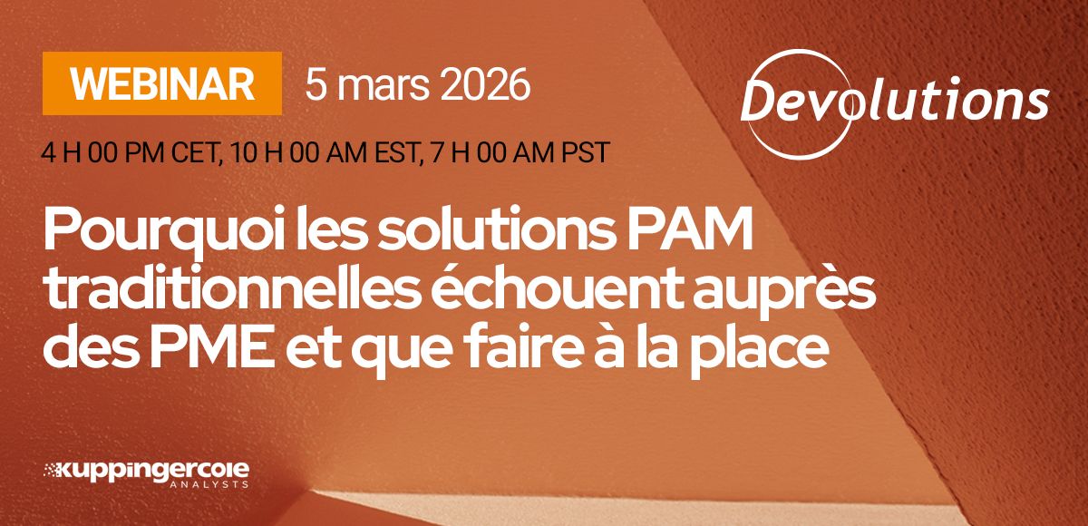 Webinaire kuppingercole devolutions pam blogue