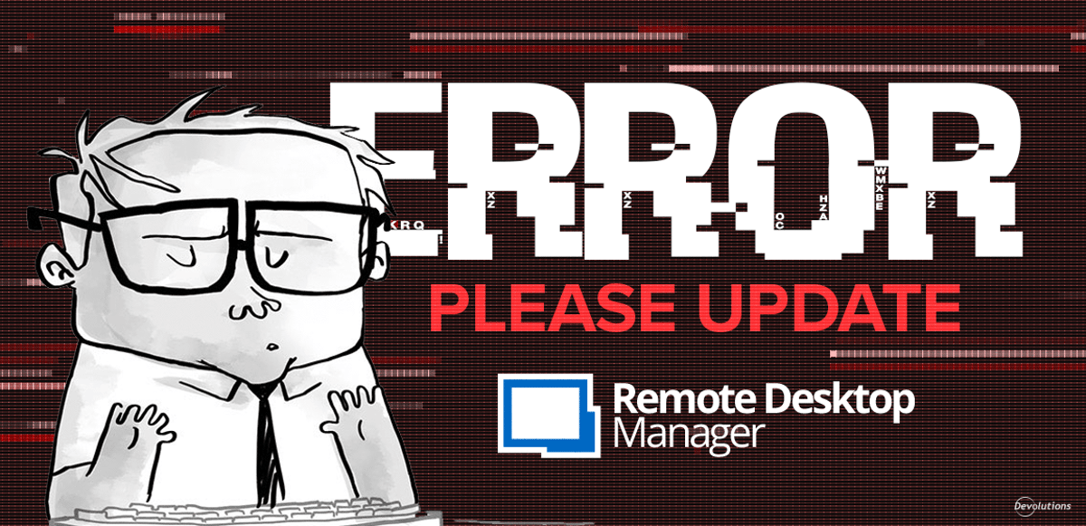 Crash rdm remote desktop manager devolutions blog