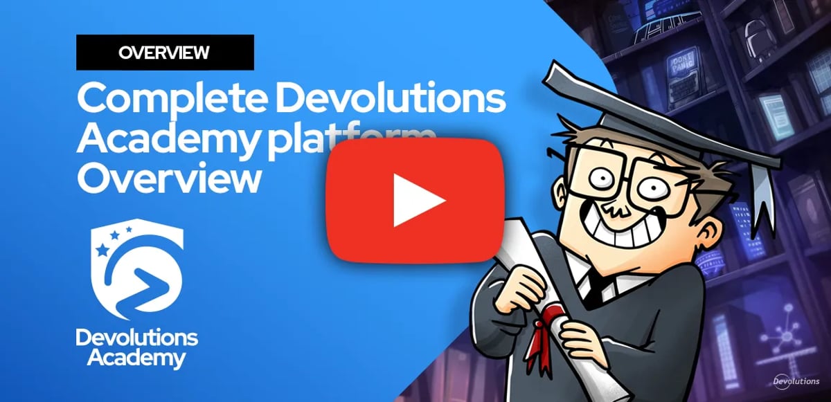 Sehen Sie sich unser neues Video an: “Vorstellung der Devolutions Academy”