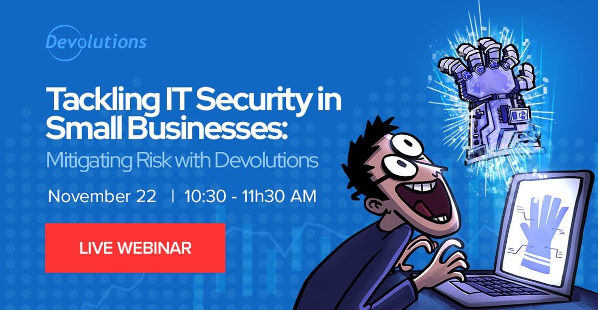 Devolutions tackiling it security webinar blog