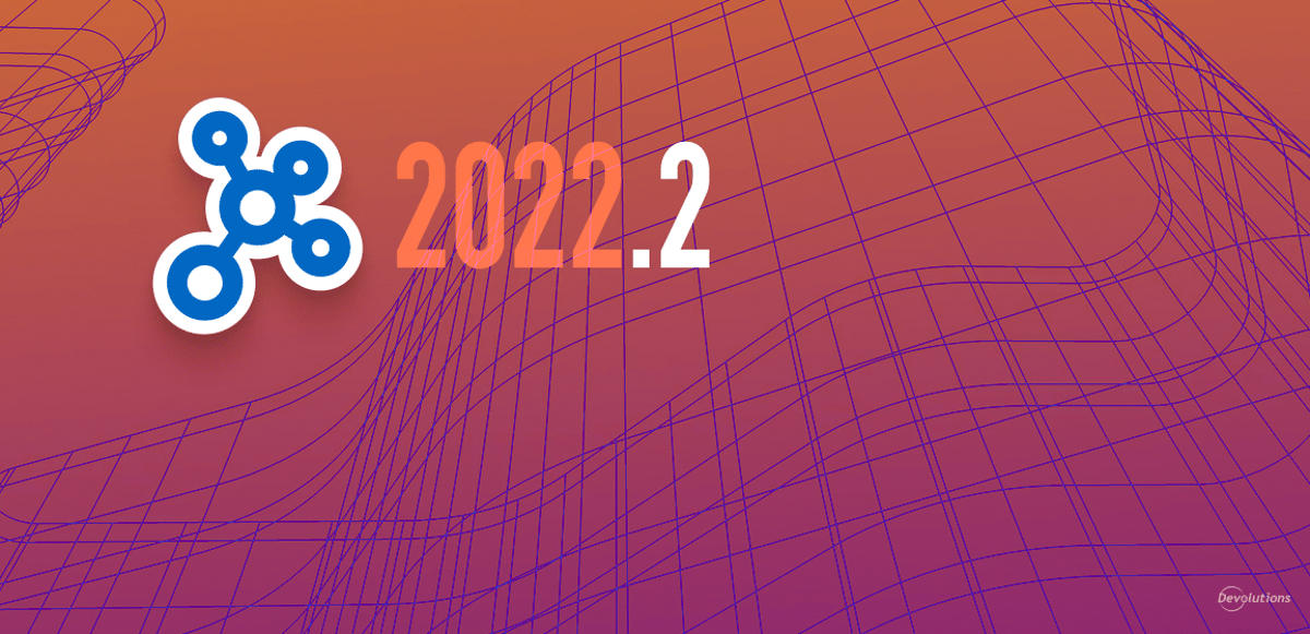 Hub devolutions 2022.2 blogue