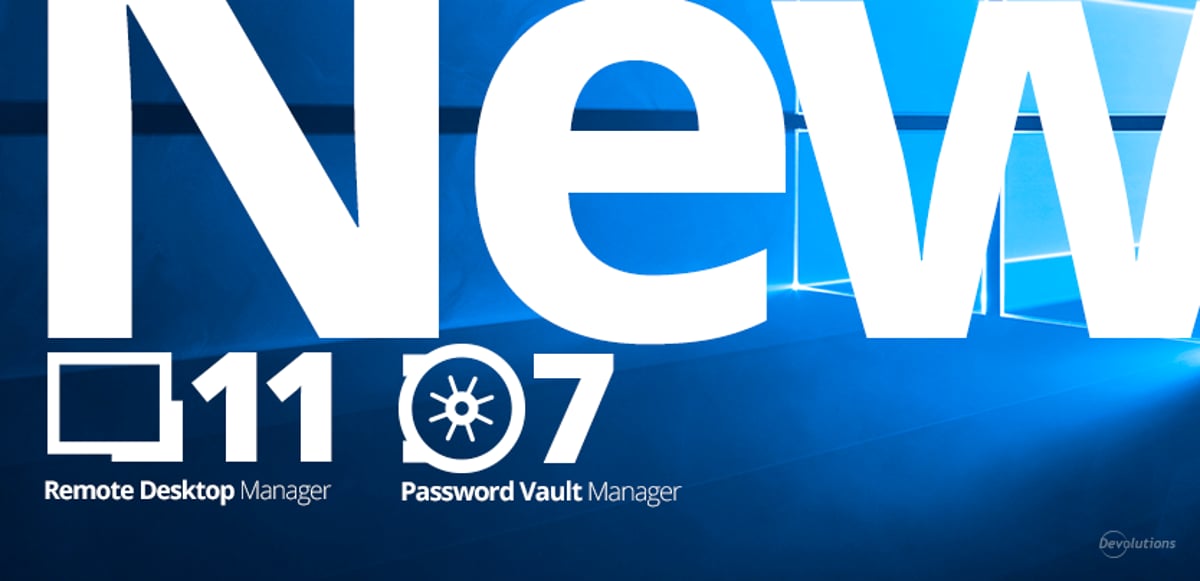 NEW MAJOR RELEASE: Remote Desktop Manager 11