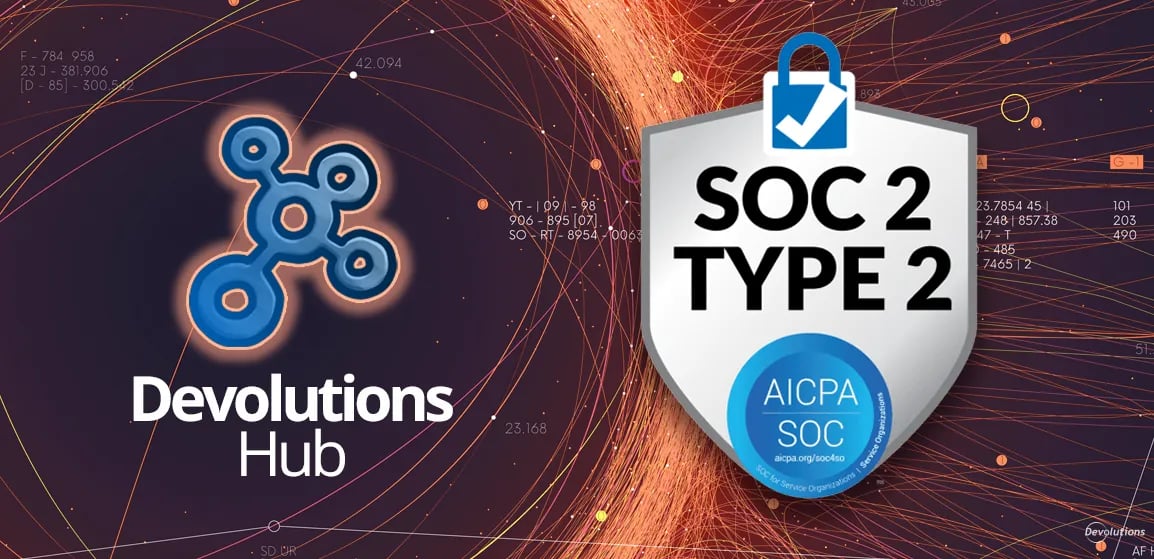 Devolutions erneuert den SOC 2 Typ II-Bericht für Devolutions Cloud ...