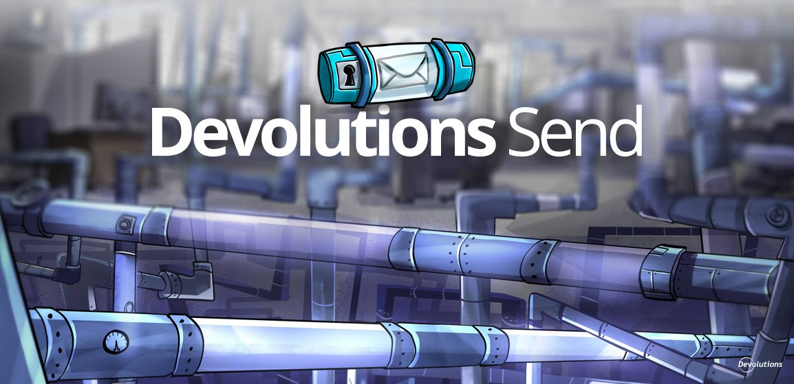 Share passwords securely with the free Devolutions Send service ...