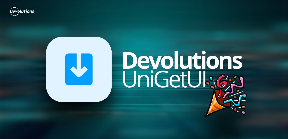 UniGetUI enters its next chapter with Devolutions | Devolutions