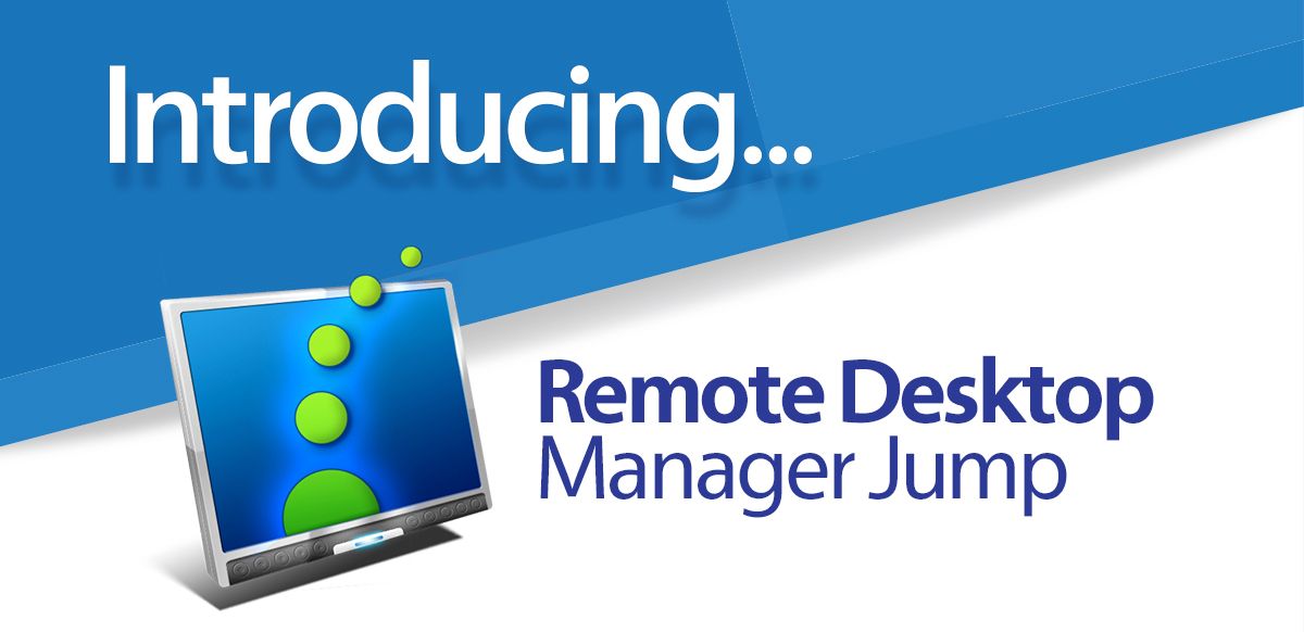 Remote Desktop Manager Jump Beta | Devolutions