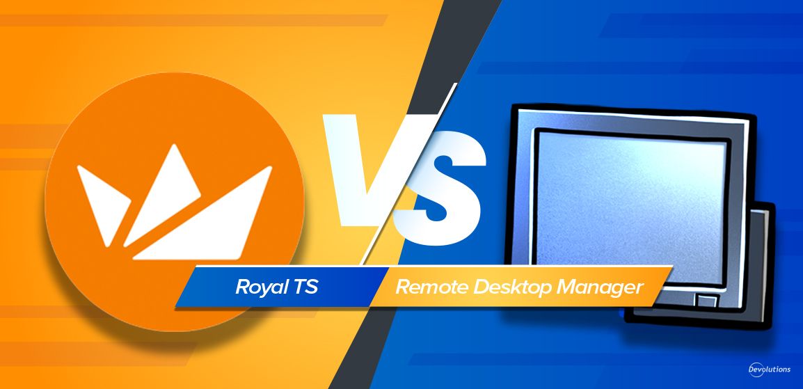 Devolutions Rdm Themes RDP management showdown: Royal TS vs. Devolutions Remote Desktop ...