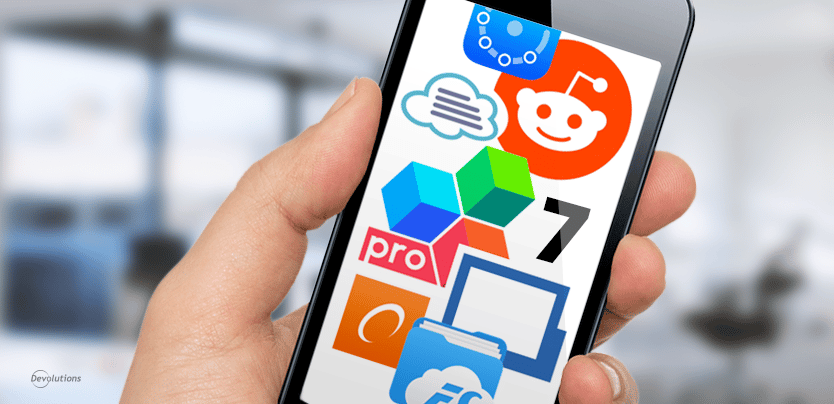 7 Mobile Apps Every IT Pro Should Use | Devolutions