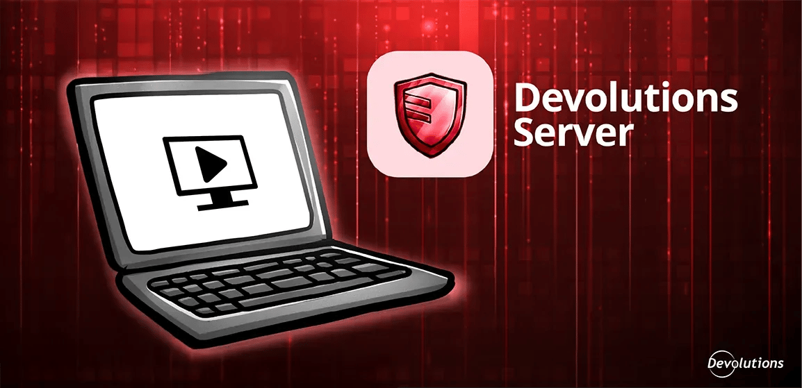 Spotlight on: Privileged session monitoring view | Devolutions