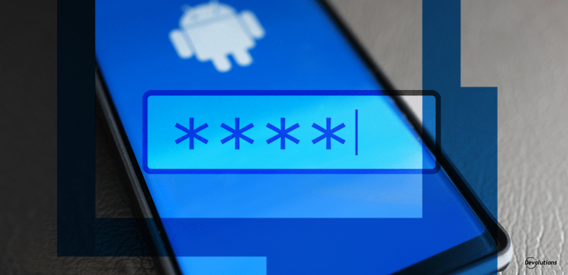 [NEW FEATURE] Autofill for Remote Desktop Manager for Android | Devolutions