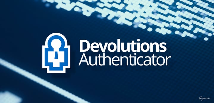 Thumbnail for Introducing Devolutions Authenticator: Our New and Free 2FA Companion