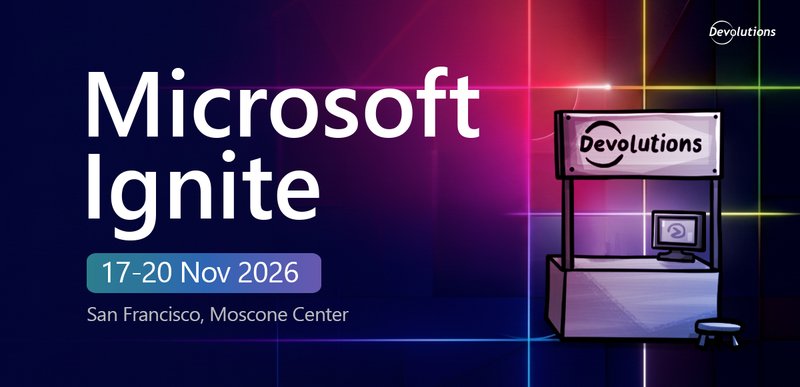 Microsoft Ignite logo on the Devolutions events banner.