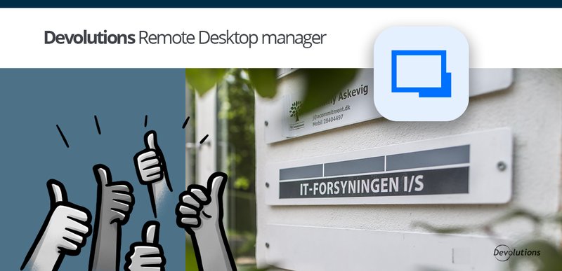 IT Teams Improving Remote Access Efficiency for the Devolutions blog.