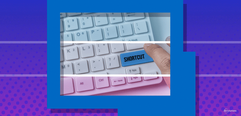 Custom shortcut for mac remote desktop manager rdm devolutions blog