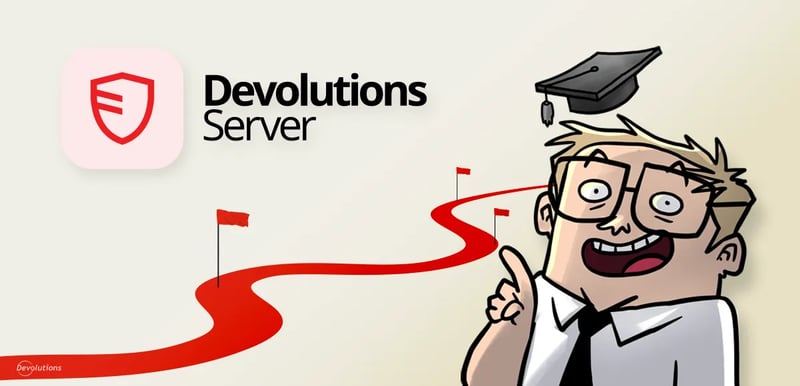 Devolutions server academy learning path blog