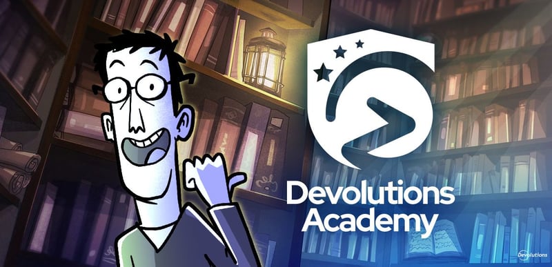 Thumbnail for Wie stellen vor: Devolutions Academy, unser neues Lernzentrum für Lösungen von Devolutions