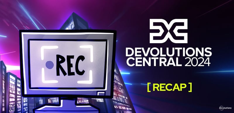 Recap of devolutions central blog