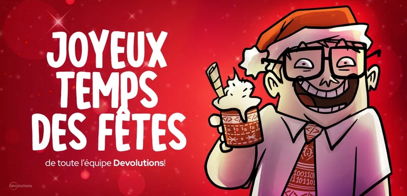 Thumbnail for Joyeuses Fêtes de la part de Devolutions