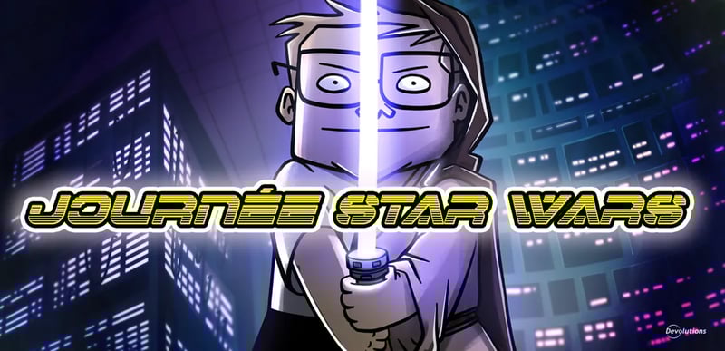 Journée star wars devolutions blogue