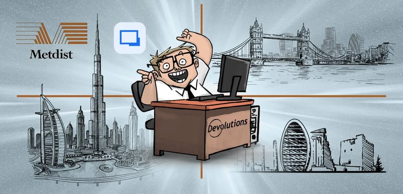 Metdist remote desktop manager customer story rdm devolutions blog