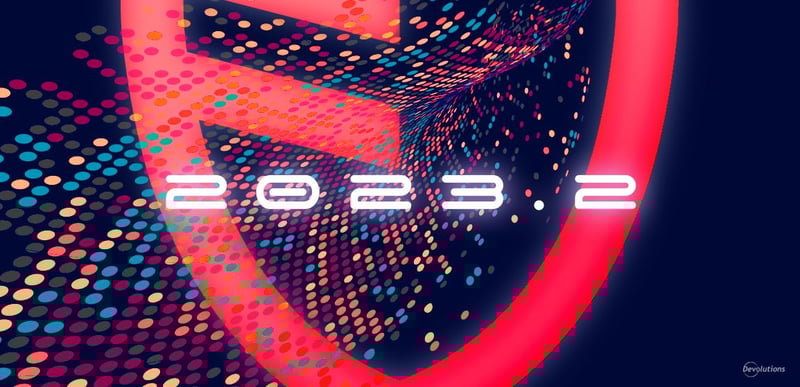 New in devolutions server 20232 devolutions blog