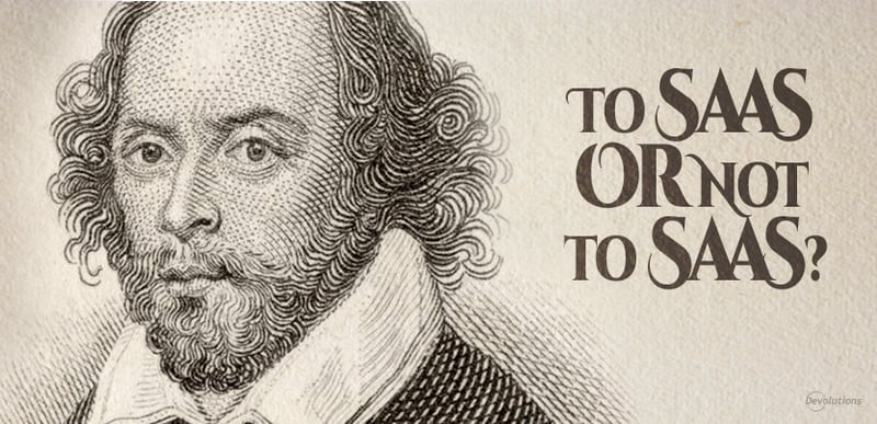 Poll-February-SAASornotSAAS-Devolutions
