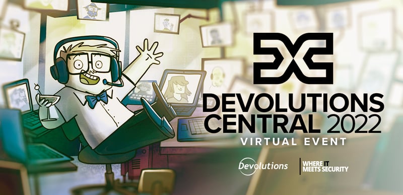 Devolutions central 2022 blog