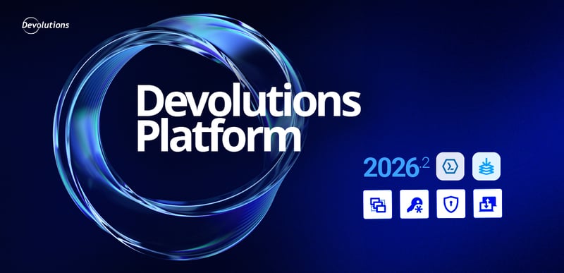 What's new in the devolutions platform blog