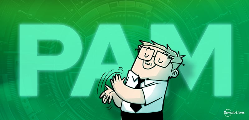 Deploying pam five barriers how to overcome them devolutions blog