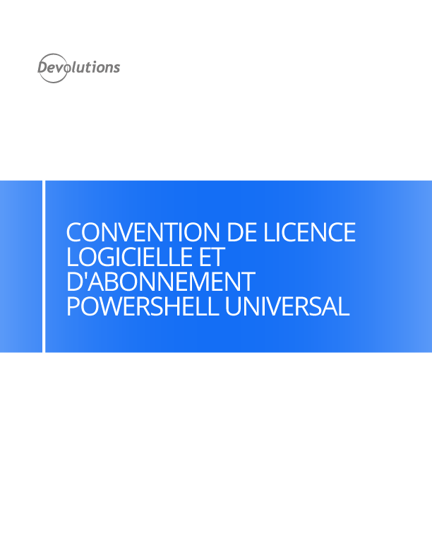 Convention de licence logicielle et d'abonnement - PowerShell Universal