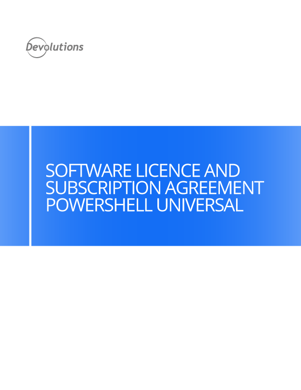 Software Licence and Subscription Agreement - PowerShell Universal