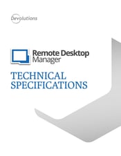 Remote Desktop Manager Technical Specifications