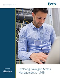 Exploring Privileged Access Management for SMB