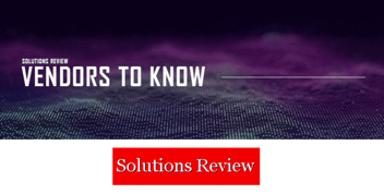 Solutions Review’s Vendors to Know in Privileged Access Management Platforms, 2021