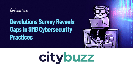 Devolutions Survey Reveals Gaps in SMB Cybersecurity Practices