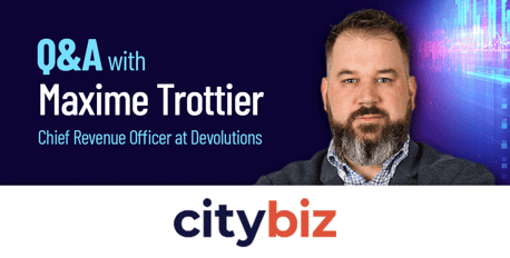 Q&A with Maxime Trottier, Chief Revenue Officer at Devolutions